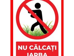 Placuta nu calcati pe iarba